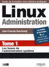 Fichier:Linux Administration. Les bases de l'administration système. Tome 1-Eyrolles.jpg