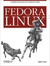 Fichier:Fedora A Complete Guide to Red Hat's Community Distribution Linux-O Reilly.jpg